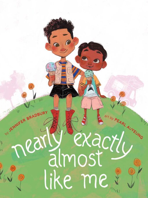 Title details for Nearly Exactly Almost Like Me by Jennifer Bradbury - Available